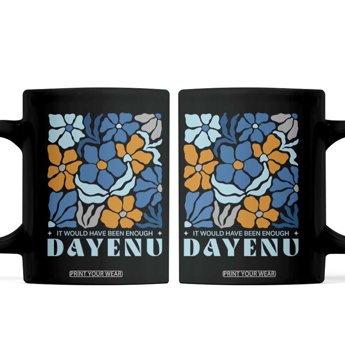 Dayenu Passover Jewish Holiday Floral Retro Coffee Mug It Would Have Been Enough Meaningful Seder Gift TS02 Black Print Your Wear