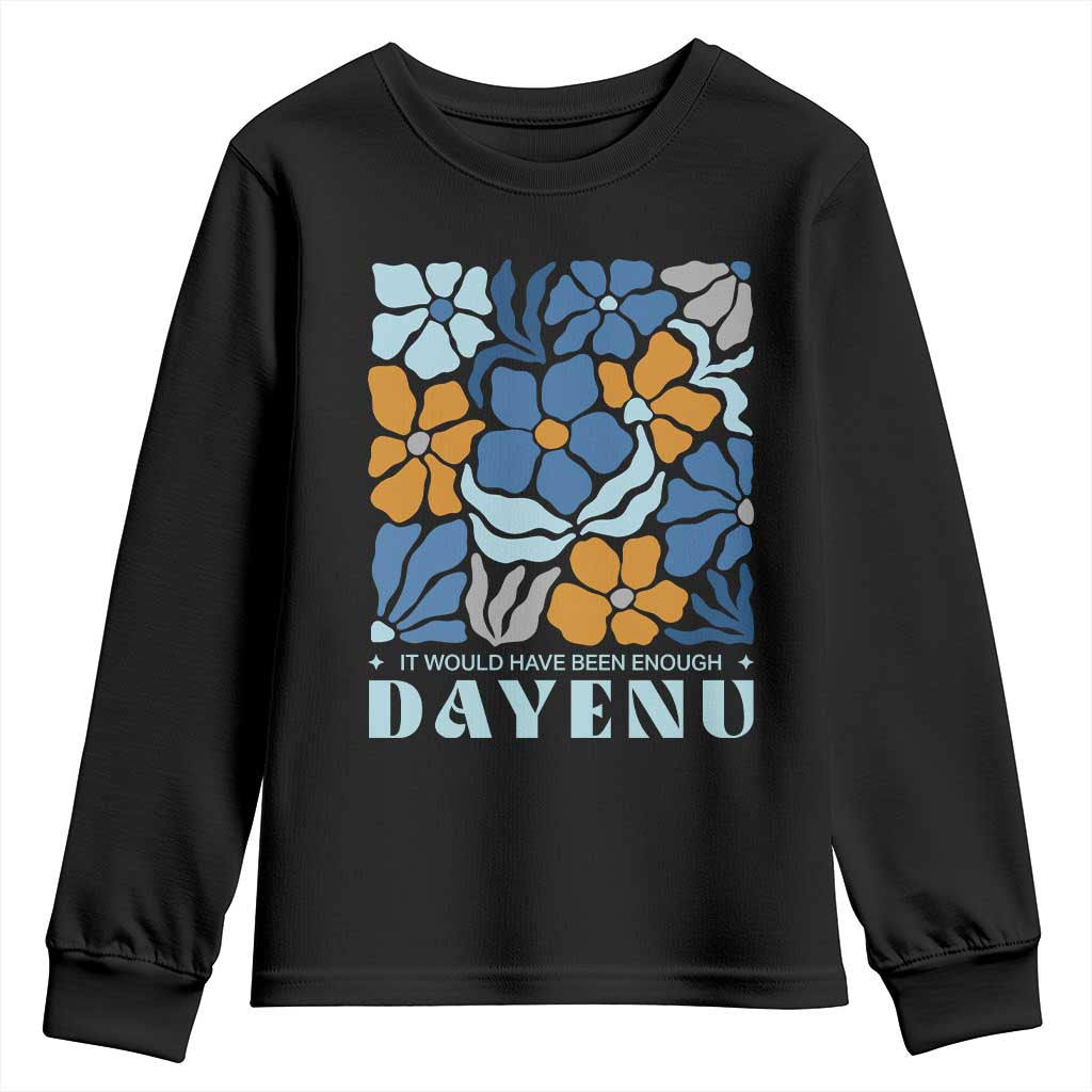 Dayenu Passover Jewish Holiday Floral Retro Youth Sweatshirt It Would Have Been Enough Meaningful Seder Gift TS02 Black Print Your Wear
