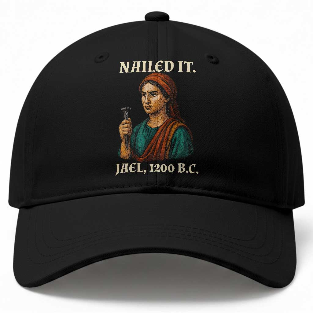 Funny Biblical Jael Nailed It Vintage Baseball Cap Strong Woman Bible Story Dark Humor Meme TS02 Print Your Wear