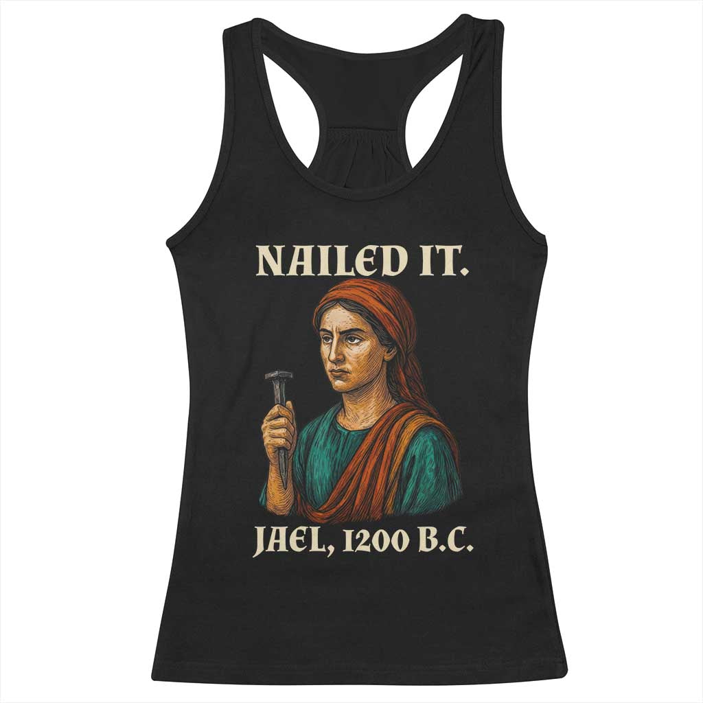 Funny Biblical Jael Nailed It Vintage Racerback Tank Top Strong Woman Bible Story Dark Humor Meme TS02 Black Print Your Wear