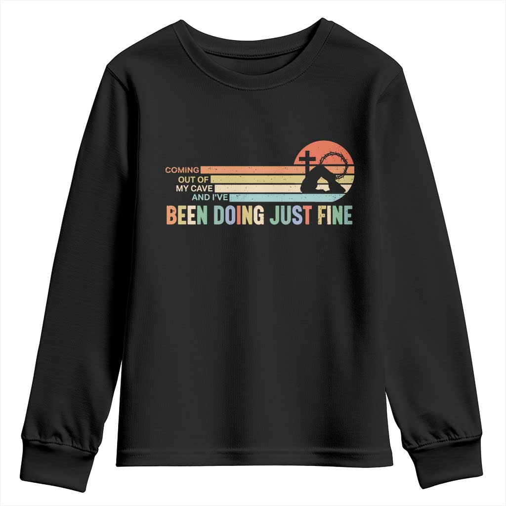 Retro Coming Out Of My Cave Christian Easter Parody Youth Sweatshirt I’ve Been Doing Just Fine Resurrection Humor Faith Gift TS02 Black Print Your Wear