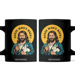 Guess Who is Back Funny Christian Easter Coffee Mug Winking Jesus with Lamb Cute Resurrection Humor Gift TS02 Black Print Your Wear