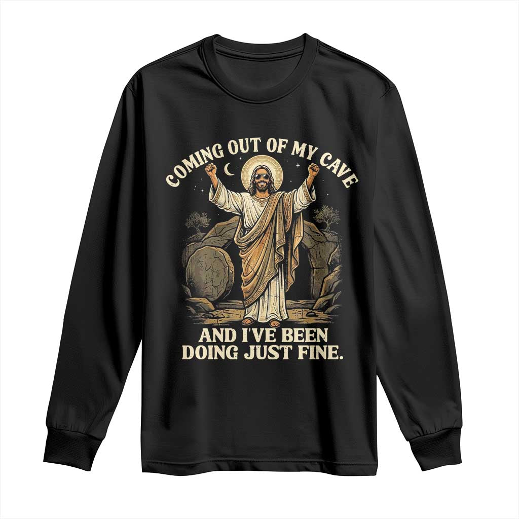 Coming Out Of My Cave Christian Easter Long Sleeve Shirt Risen Jesus Tomb Scene Inspirational Faith Message Gift TS02 Black Print Your Wear