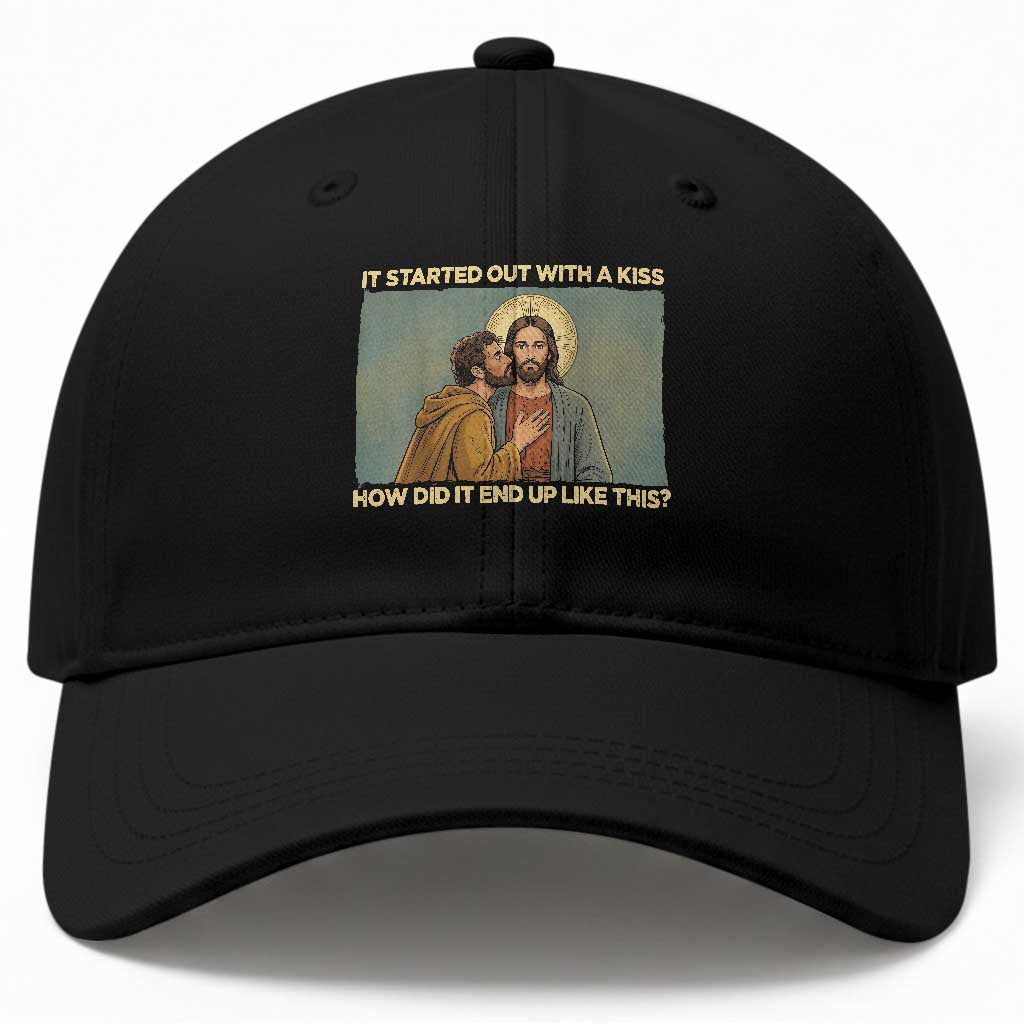 It Started Out With A Kiss Christian Easter Baseball Cap Judas Betrayal Biblical Scene Faith Reflection Gift TS02 Print Your Wear