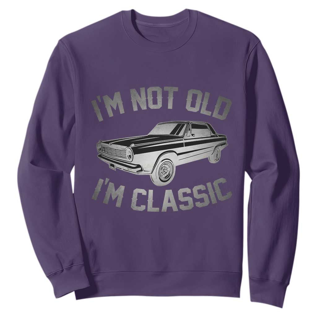 Im Not Old Im Classic Sweatshirt Retro Dad Funny Vintage Muscle Car Lover Gift for Men TS02 Purple Printyourwear