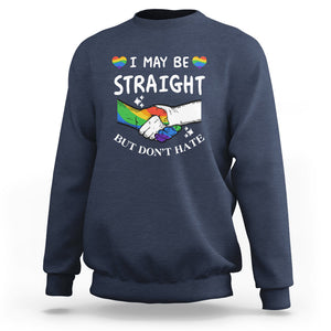 LGBT Ally Sweatshirt I May Be Straight But I Don't Hate Gay Support Pride Month TS02 Navy Printyourwear