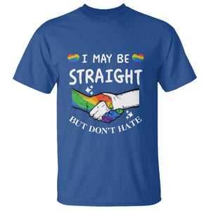 LGBT Ally T Shirt I May Be Straight But I Don't Hate Gay Support Pride Month TS02 Royal Blue Printyourwear