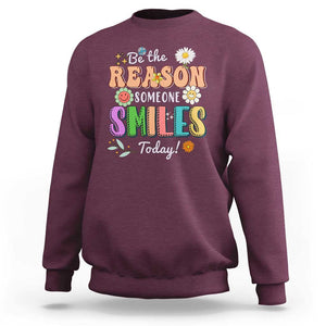 Mental Health Sweatshirt Be The Reason Someone Smiles Today Mental Health Matters Positive Quotes Retro Groovy TS02 Maroon Print Your Wear