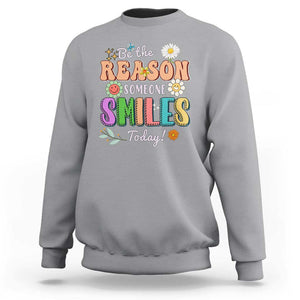 Mental Health Sweatshirt Be The Reason Someone Smiles Today Mental Health Matters Positive Quotes Retro Groovy TS02 Sport Gray Print Your Wear