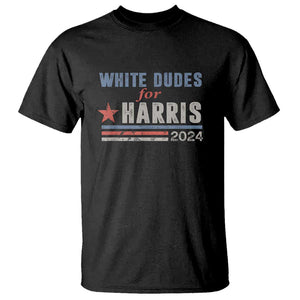 Kamala For President T Shirt White Dudes For Harris 2024 TS02 Black Print Your Wear