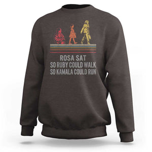 Empowered Women Sweatshirt Rosa Sat So Ruby Could Walk So Kamala Could Run TS02 Charcoal Print Your Wear