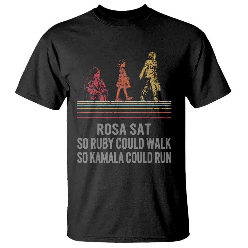 Empowered Women T Shirt Rosa Sat So Ruby Could Walk So Kamala Could Run TS02 Black Print Your Wear