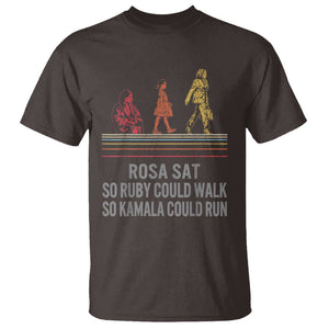 Empowered Women T Shirt Rosa Sat So Ruby Could Walk So Kamala Could Run TS02 Dark Chocolate Print Your Wear