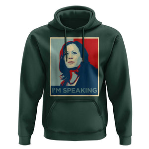 Funny Kamala Harris Hoodie I'm Speaking 2024 Madam President TS02 Dark Forest Green Print Your Wear