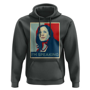 Funny Kamala Harris Hoodie I'm Speaking 2024 Madam President TS02 Dark Heather Print Your Wear