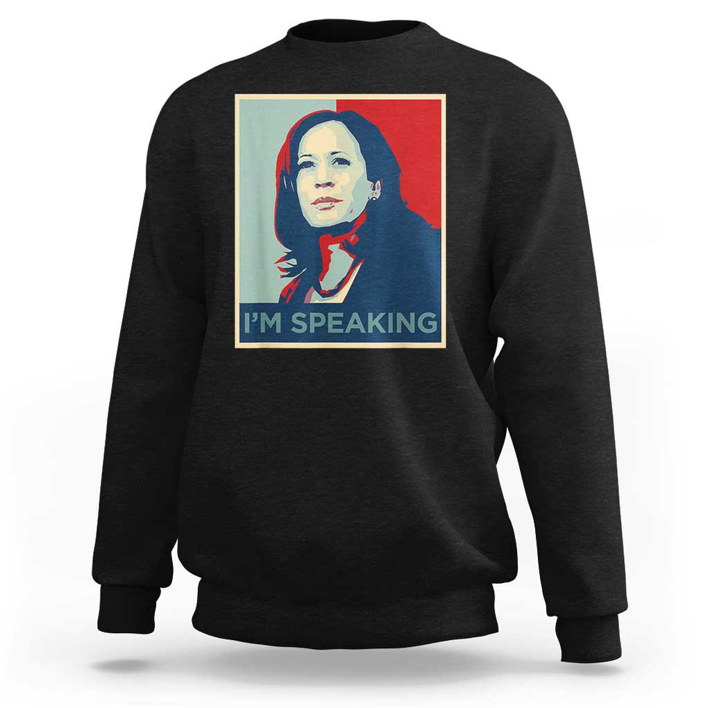 Funny Kamala Harris Sweatshirt I'm Speaking 2024 Madam President TS02 Black Print Your Wear