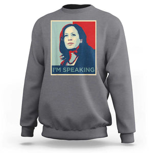 Funny Kamala Harris Sweatshirt I'm Speaking 2024 Madam President TS02 Charcoal Print Your Wear