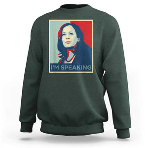 Funny Kamala Harris Sweatshirt I'm Speaking 2024 Madam President TS02 Dark Forest Green Print Your Wear