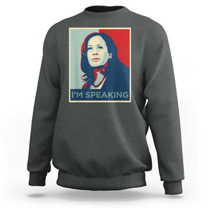 Funny Kamala Harris Sweatshirt I'm Speaking 2024 Madam President TS02 Dark Heather Print Your Wear