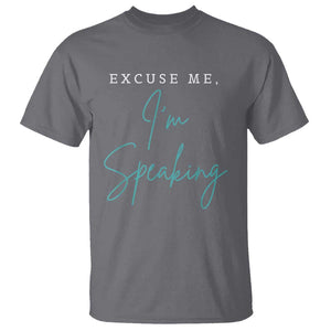 Funny Kamala Harris T Shirt Excuse Me I'm Speaking Quote 2024 Madam President TS02 Charcoal Print Your Wear