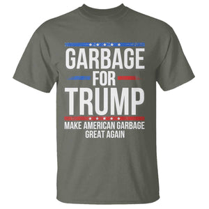 Garbage For Trump 2024 T Shirt Make American Garbage Great Again TS02 Military Green Print Your Wear