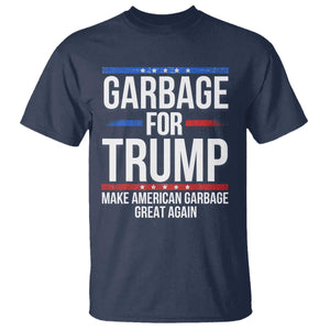 Garbage For Trump 2024 T Shirt Make American Garbage Great Again TS02 Navy Print Your Wear