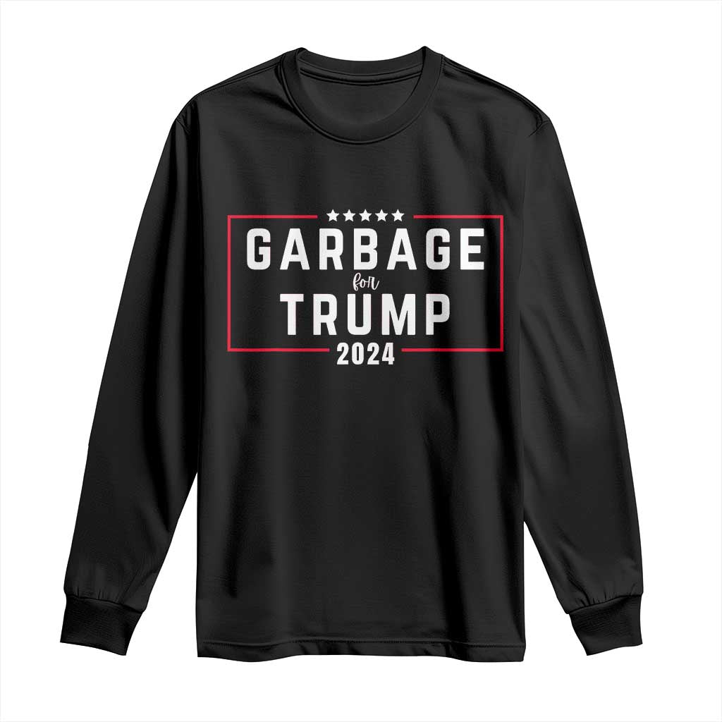 Garbage For Trump 2024 Long Sleeve Shirt US 47th President TS02 Black Print Your Wear