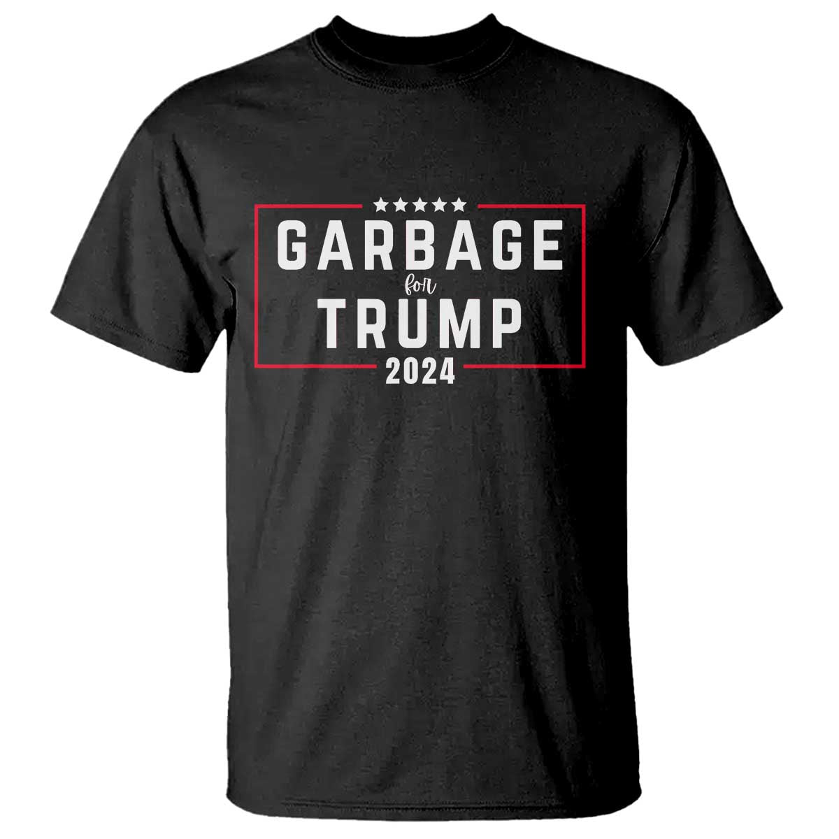 Garbage For Trump 2024 T Shirt US 47th President TS02 Black Print Your Wear