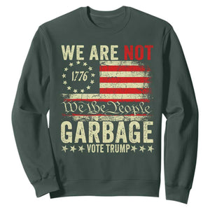 Garbage For Trump 2024 Sweatshirt We Are Not Garbage We The People American Flag TS02 Dark Forest Green Print Your Wear