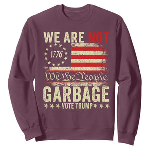 Garbage For Trump 2024 Sweatshirt We Are Not Garbage We The People American Flag TS02 Maroon Print Your Wear