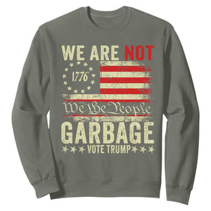 Garbage For Trump 2024 Sweatshirt We Are Not Garbage We The People American Flag TS02 Military Green Print Your Wear