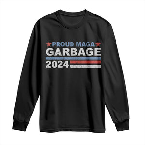 Proud Garbage 2024 Long Sleeve Shirt Vote Trump for President Election TS02 Black Print Your Wear