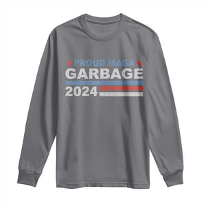 Proud Garbage 2024 Long Sleeve Shirt Vote Trump for President Election TS02 Charcoal Print Your Wear