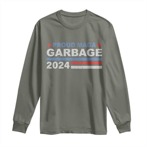 Proud Garbage 2024 Long Sleeve Shirt Vote Trump for President Election TS02 Military Green Print Your Wear