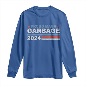 Proud Garbage 2024 Long Sleeve Shirt Vote Trump for President Election TS02 Royal Blue Print Your Wear