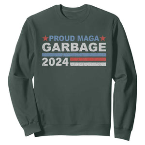 Proud Garbage 2024 Sweatshirt Vote Trump for President Election TS02 Dark Forest Green Print Your Wear