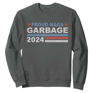 Proud Garbage 2024 Sweatshirt Vote Trump for President Election TS02 Dark Heather Print Your Wear