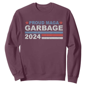 Proud Garbage 2024 Sweatshirt Vote Trump for President Election TS02 Maroon Print Your Wear