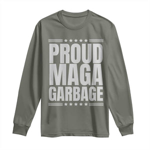 Proud Garbage 2024 Long Sleeve Shirt Vote Trump for President TS02 Military Green Print Your Wear