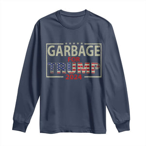 Garbage For Trump 2024 Long Sleeve Shirt 47th President American Flag TS02 Navy Print Your Wear