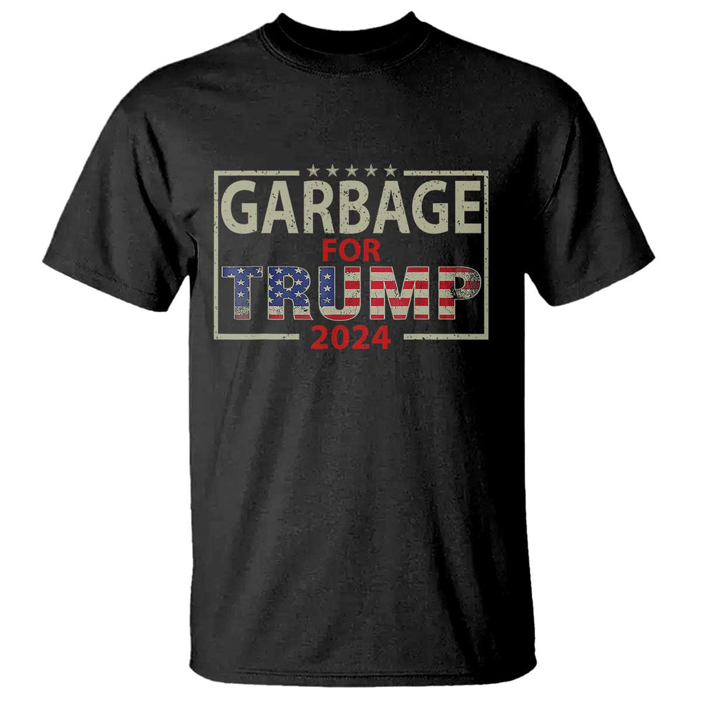 Garbage For Trump 2024 T Shirt 47th President American Flag TS02 Black Print Your Wear