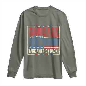 Garbage For Trump 2024 Long Sleeve Shirt Take America Back Presidential Election TS02 Military Green Print Your Wear