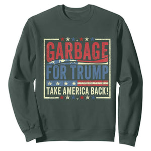 Garbage For Trump 2024 Sweatshirt Take America Back Presidential Election TS02 Dark Forest Green Print Your Wear