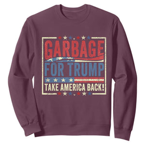 Garbage For Trump 2024 Sweatshirt Take America Back Presidential Election TS02 Maroon Print Your Wear