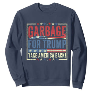 Garbage For Trump 2024 Sweatshirt Take America Back Presidential Election TS02 Navy Print Your Wear