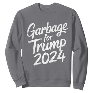 Garbage For Trump 2024 Sweatshirt We Are Not Garbage Vote Trump TS02 Charcoal Print Your Wear