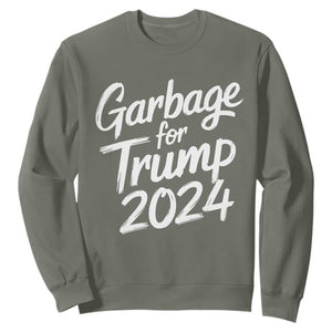 Garbage For Trump 2024 Sweatshirt We Are Not Garbage Vote Trump TS02 Military Green Print Your Wear