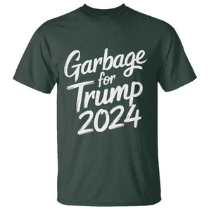 Garbage For Trump 2024 T Shirt We Are Not Garbage Vote Trump TS02 Dark Forest Green Print Your Wear