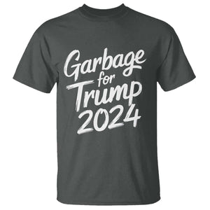 Garbage For Trump 2024 T Shirt We Are Not Garbage Vote Trump TS02 Dark Heather Print Your Wear