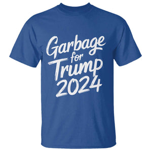 Garbage For Trump 2024 T Shirt We Are Not Garbage Vote Trump TS02 Royal Blue Print Your Wear